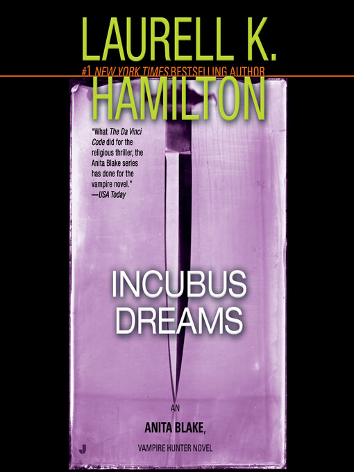 Title details for Incubus Dreams by Laurell K. Hamilton - Available